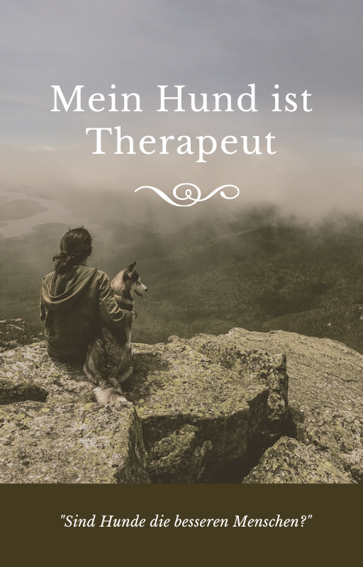 Mein Hund ist Therapeut